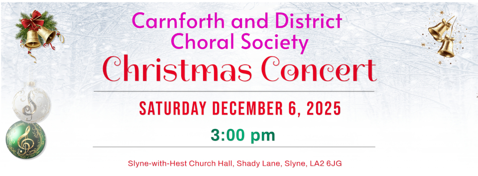 Carnforth and District Choral Society Christmas Concert 2025
